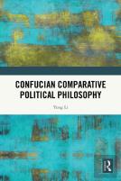 Confucian Comparative Political Philosophy