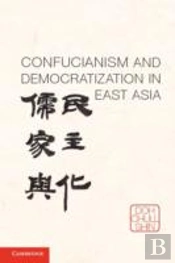 Confucianism And Democratization In East Asia