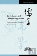 Confucianism And Deweyan Pragmatism