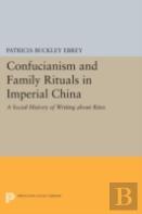 Confucianism And Family Rituals In Imperial China