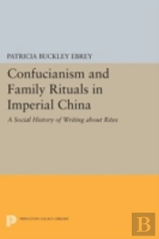 Confucianism And Family Rituals In Imperial China
