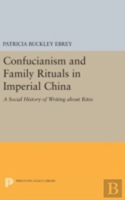 Confucianism And Family Rituals In Imperial China