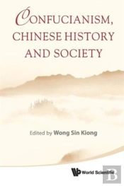 Confucianism, Chinese History And Society