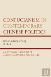Confucianism In Contemporary Chinese Politics