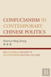 Confucianism In Contemporary Chinese Politics