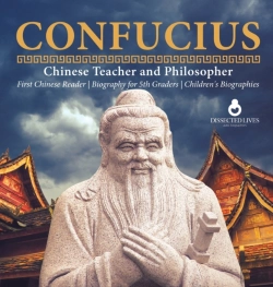 Bertrand.pt - Confucius | Chinese Teacher And Philosopher | First Chinese Reader | Biography For 5th Graders | Children'S Biographies