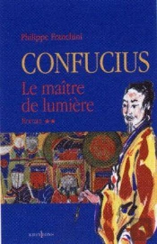 Confucius Tome 2 ; Le Maître De Lumière