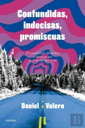 Confundidas, Indecisas, Promiscuas