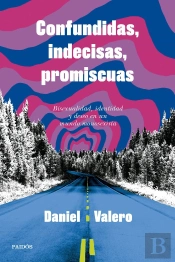 Confundidas, Indecisas, Promiscuas