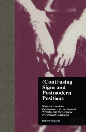 (Con)Fusing Signs And Postmodern Positions