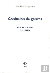 Confusion De Genres ; Articles Et Études (1975-2010)