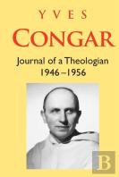 Congar: Journal Of A Theologian 1946-1956