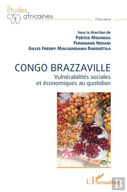 Bertrand.pt - Congo Brazzaville : Vulnérabilités Sociales Et Économiques Au Quotidien