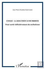Congo La Solution Lumumbiste Pour Sortir Definitivemen