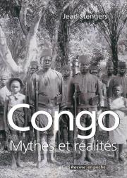 Congo ; Mythes Et Réalités