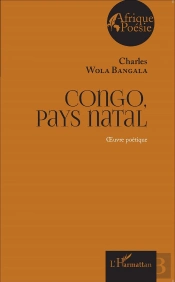 Congo Pays Natal  Oeuvre Poetique