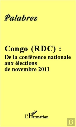 Bertrand.pt - Congo Rdc De La Conference Nationale Aux Elections De Novembre 2011