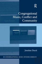 Congregational Music, Conflict And Community