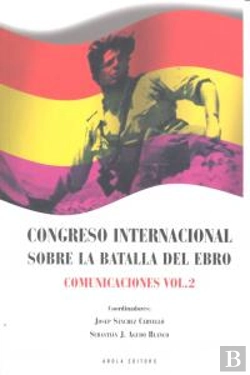 Bertrand.pt - Congreso Internacional Sobre La Batalla De L'Ebro. Comunicaciones Vol. 2