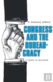 Congress And The Bureaucracy