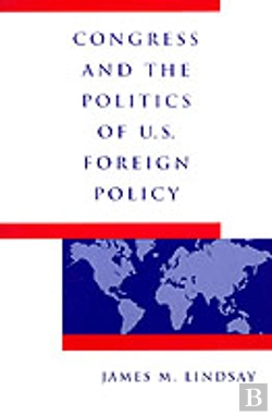 Bertrand.pt - Congress And The Politics Of U.S.Foreign Policy