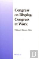 Congress On Display, Congress At Work