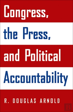 Bertrand.pt - Congress, The Press, And Political Accountability