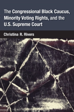 Bertrand.pt - Congressional Black Caucus, Minority Voting Rights, And The U.S. Supreme Court