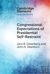 Congressional Expectations Of Presidential Self-Restraint