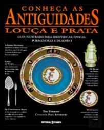 Conheça As Antiguidades - Louça e Prata