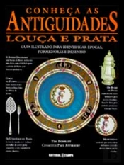 Conheça As Antiguidades - Louça e Prata