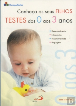 Bertrand.pt - Conheça os Seus Filhos - Testes dos 0 aos 3 Anos
