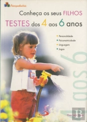 Conheça os Seus Filhos - Testes dos 4 aos 6 Anos