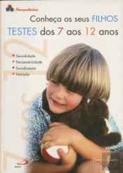 Conheça os Seus Filhos - Testes dos 7 aos 12 Anos