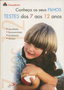 Bertrand.pt - Conheça os Seus Filhos - Testes dos 7 aos 12 Anos