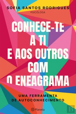 Bertrand.pt - Conhece-Te a Ti e Aos Outros com o Eneagrama