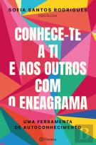 Conhece-Te a Ti e Aos Outros com o Eneagrama