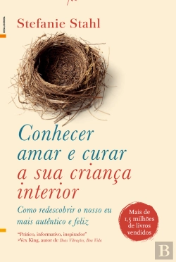 Bertrand.pt - Conhecer, Amar E Curar A Sua Criança Interior