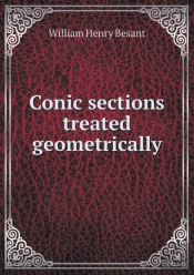 Conic Sections Treated Geometrically