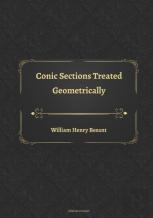 Conic Sections Treated Geometrically