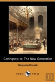 Coningsby; Or, The New Generation (Dodo