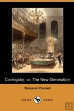 Bertrand.pt - Coningsby; Or, The New Generation (Dodo