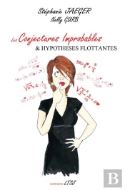 Conjectures Improbables Et Hypothèses Flottantes