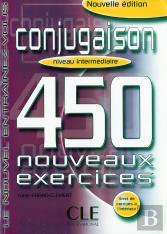 Conjugaison 450 Nouveaux Exercices Intermediaire
