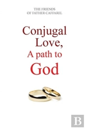Conjugal Love, A Path To God