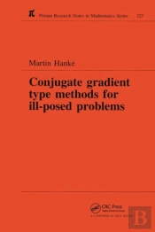 Conjugate Gradient Type Methods For Ill-Posed Problems