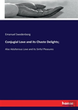 Bertrand.pt - Conjugial Love And Its Chaste Delights;