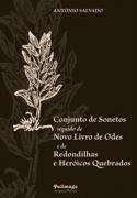 Conjunto de Sonetos seguido de Novo Livro de Odes e de Redondilhas e 'Heróicos' Quebrados