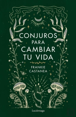 Bertrand.pt - Conjuros Para Cambiar Tu Vida