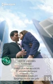 Conmigo; El Secreto Del Jeque; La Proposición Del Jefe